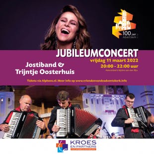 Jubileumconcert 100 Jaar Adventskerk Jostiband + Speciale Gast Trijntje Oosterhuis